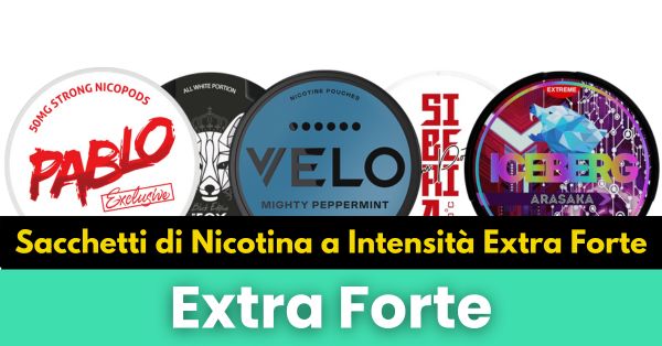 Sacchetti di Nicotina Extra Forti