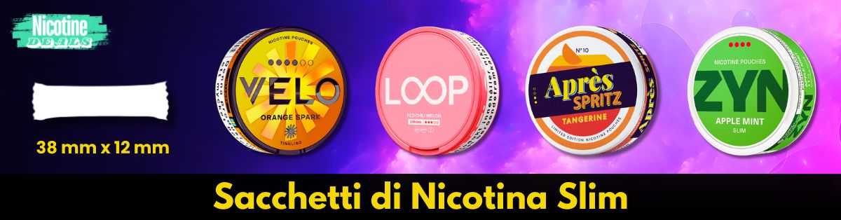 Sacchetti di Nicotina Slim - Risparmia Fino al 40%