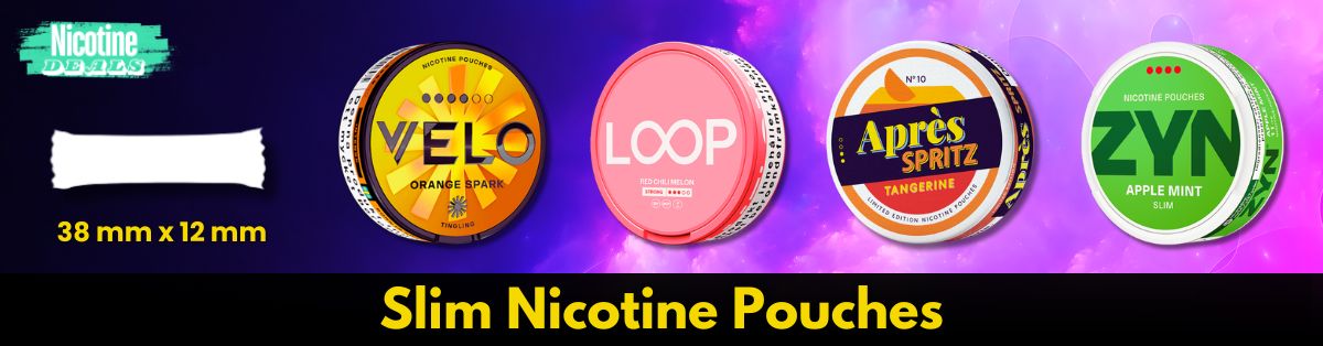 Slim Nicotine Pouches - Save Up to 40%